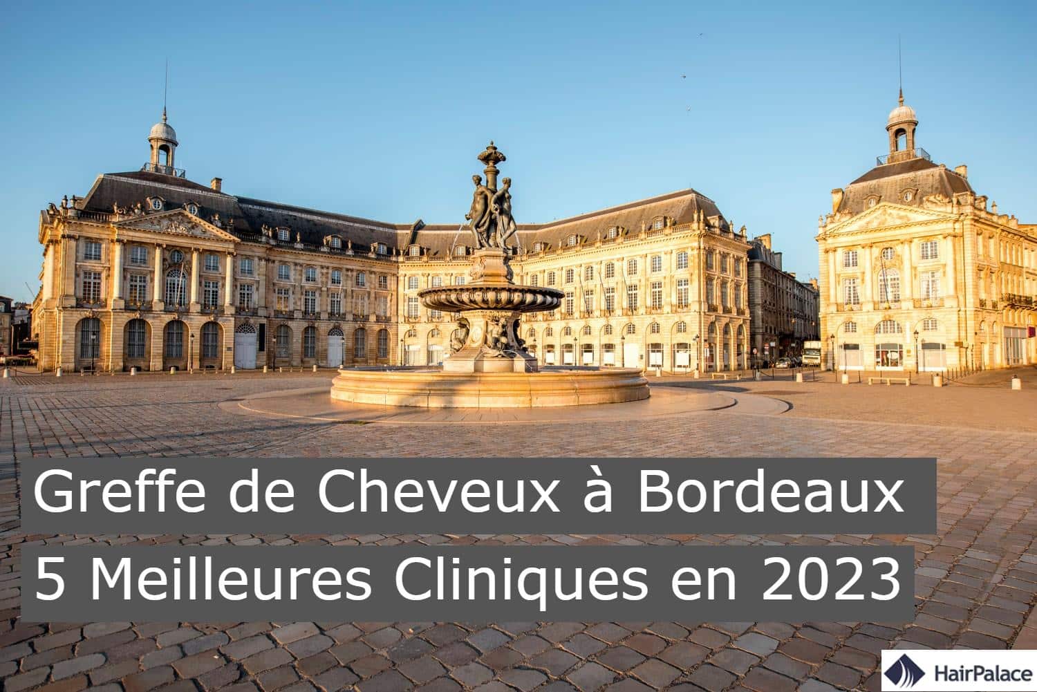greffe de cheveux a bordeaux 5 meilleures cliniques en 2023